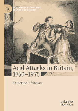 Acid Attacks in Britain, 1760–1975