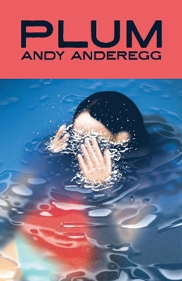 Plum - Andy Anderegg