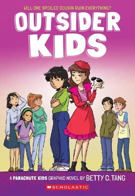 Outsider Kids: A Parachute Kids Graphic Novel (Parachute Kids #2) - Betty C Tang