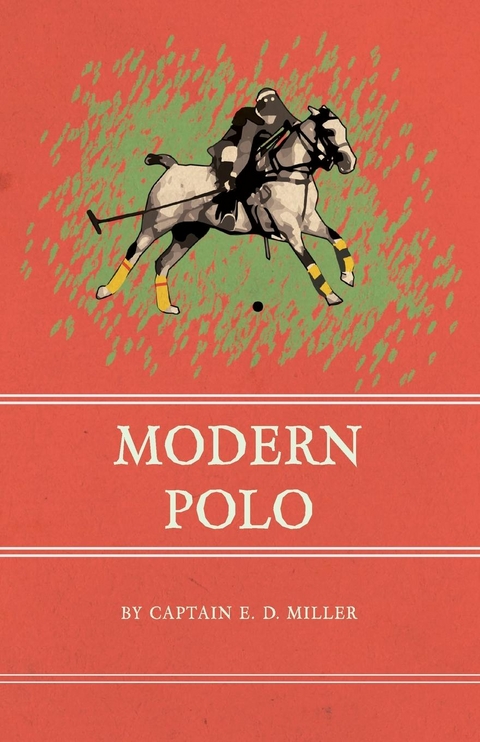 Modern Polo - Captain E. D. Miller