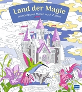 Wunderbares Malen nach Zahlen &ndash; Land der Magie