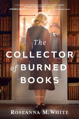 The Collector of Burned Books - Roseanna M. White