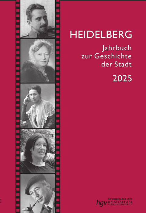 Heidelberg. Jahrbuch zur Geschichte der Stadt / Heidelberg. Jahrbuch zur Geschichte der Stadt 2025, Jahrgang 29 - Benedikt Bader, Jo-Hannes Bauer, Michael Buselmeier, Dietrich Dancker, Ulrike Duchrow, Eva-Maria Eberle, Frank Engehausen, Julia Franke, Norbert Giovannini, Andreas Hensen, Daniel Kaiser, Peter Kirchesch, Simon Kleinhan&szlig;, Martin Krau&szlig;, Matthias Kruse, Julia Liebald, Alina Marotta, Michael Matzner, Franziska Meier, Ingrid Moraw, Hans-Martin Mumm, Petra Nellen, Reinhard Riese, Claudia Rink, Maike Rotzoll, Hansjoachim R&auml;ther, Florian Schmidgall, Klaus-Peter Schroeder, Wolfgang Vater, Ulrich Wagner