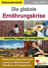 Die globale Ern&auml;hrungskrise - Holger Cebulla
