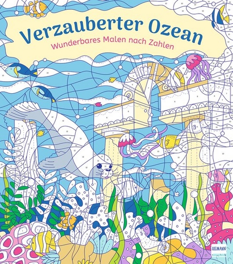 Wunderbares Malen nach Zahlen &ndash; Verzauberter Ozean