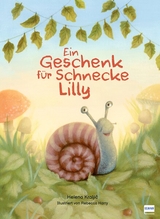 Ein Geschenk f&uuml;r Schnecke Lilly