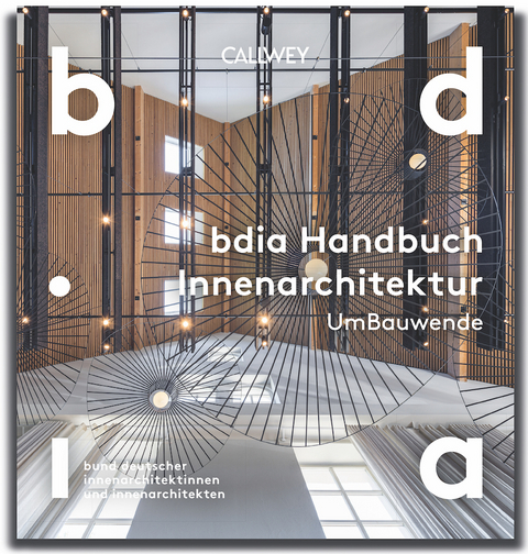 BDIA Handbuch Innenarchitektur 2025/26 - UmBauwende - 