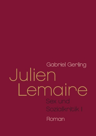 Sex und Sozialkritik / Julien Lemaire