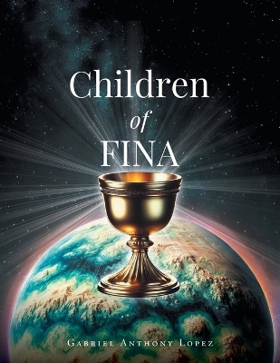Children of Fina - Gabriel Anthony Lopez
