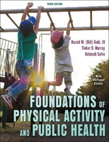 Foundations of Physical Activity and Public Health - Kohl, Harold W.; Murray, Tinker D.; Salvo, Deborah