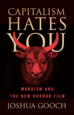 Capitalism Hates You - Joshua Gooch