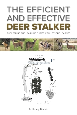 The Efficient and Effective Deer Stalker - Anthony Malkin