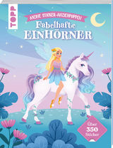 Meine Sticker-Anziehpuppen. Fabelhafte Einh&ouml;rner - Elena Dembianny