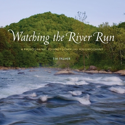 Watching the River Run - Tim Palmer