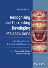 Recognizing and Correcting Developing Malocclusions - Araújo, Eustáquio A.; Buschang, Peter H.