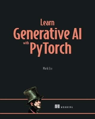 Learn Generative AI with PyTorch - Mark Liu
