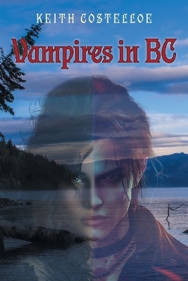 Vampires in BC - Keith Costelloe