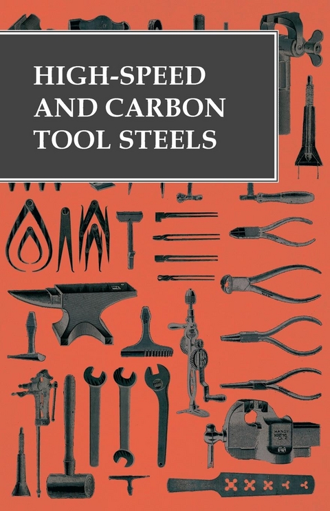High-Speed and Carbon Tool Steels -  ANON