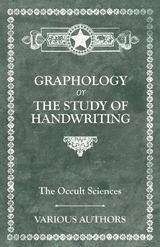 The Occult Sciences - Graphology or the Study of Handwriting - M. C. Poinsot