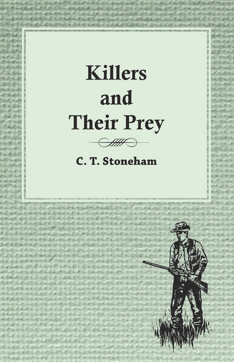 Killers and Their Prey - C. T. Stoneham
