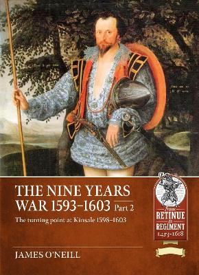 The Nine Years War 1593-1603 Part 2