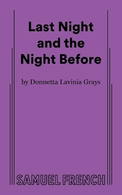 Last Night and the Night Before - Donnetta Lavinia Grays