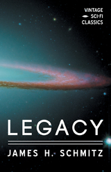Legacy - James H. Schmitz