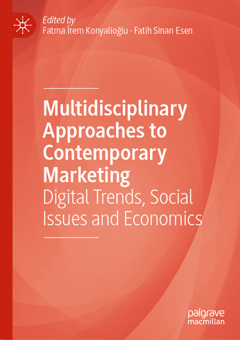 Multidisciplinary Approaches to Contemporary Marketing - 