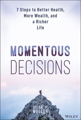 Momentous Decisions - Brian D. Muller