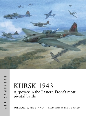 Kursk 1943 - William E. Hiestand