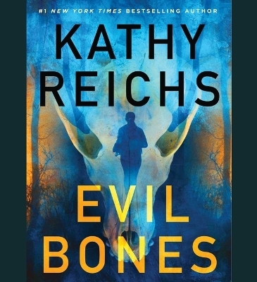 Evil Bones - Kathy Reichs