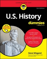 U.S. History For Dummies, 5th Edition (+ Chapter Quizzes Online) - Wiegand, Steve
