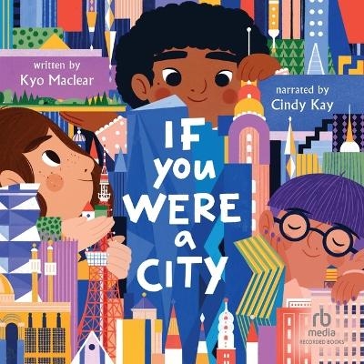 If You Were a City - Kyo Maclear