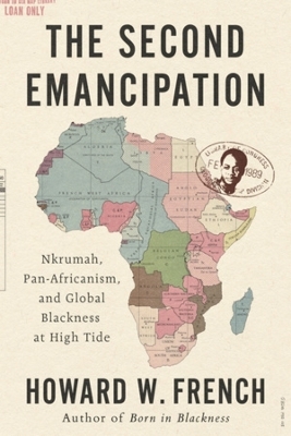 The Second Emancipation - Howard W. French