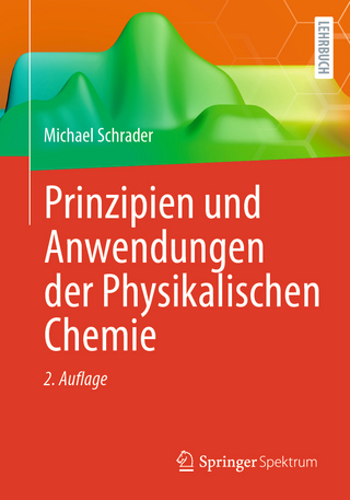 Prinzipien und Anwendungen der Physikalischen Chemie