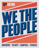 We the People - Ginsberg, Benjamin; Tolbert, Caroline J.; Campbell, Andrea L.; Francis, Megan Ming; Lowi, Theodore J.