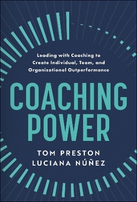 Coaching Power - Tom Preston, Luciana Nunez
