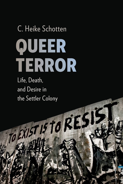 Queer Terror - C. Heike Schotten