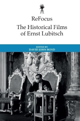 ReFocus: The Historical Films of Ernst Lubitsch