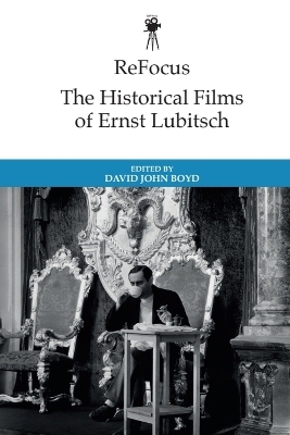 ReFocus: The Historical Films of Ernst Lubitsch - 