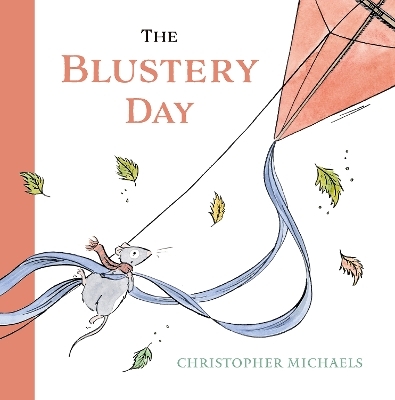 The Blustery Day - Christopher Michaels