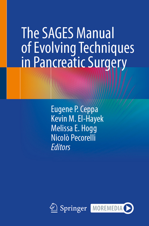 The SAGES Manual of Evolving Techniques in Pancreatic Surgery - 