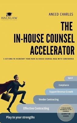 The In-House Counsel Accelerator -  Aneed Charles