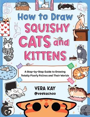 How to Draw Squishy Cats and Kittens - Vera Kay
