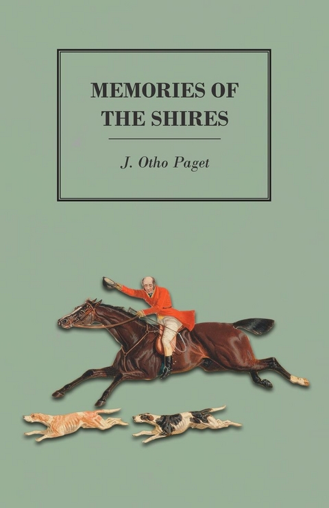 Memories of the Shires - J. Otho Paget