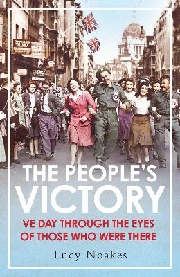 The People's Victory - Lucy Noakes