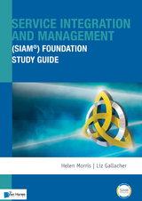 Service Integration and Management (SIAM(R)) Foundation Study Guide -  Helen Morris