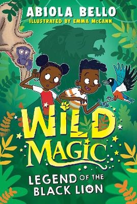 Wild Magic: Legend of the Black Lion - Abiola Bello