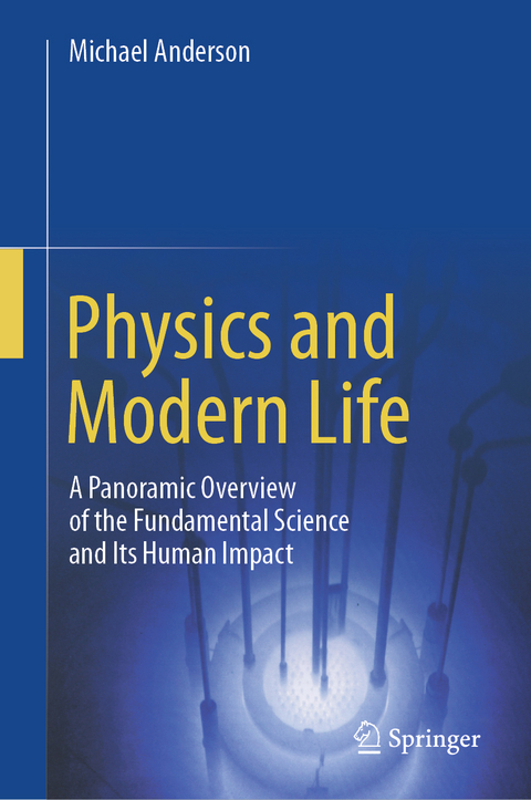Physics and Modern Life - Michael Anderson