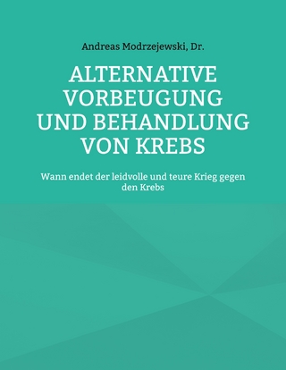 Alternative Vorbeugung und Behandlung von Krebs